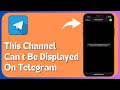 Telegram This Channel Cannot be Displayed Because it was Used to Spread / iPhone / Android / 2024