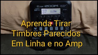 ZOOM G1 FOUR no Set de Pedais - Como Tirar Timbres Parecidos em Linha e no Amp