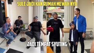 SULE JADI KAN RUMAH MEWAH NYA, JADI TEMPAT SYUTING