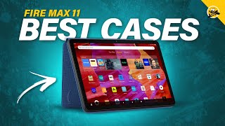 Amazon Fire Max 11 - BEST CASES Available!