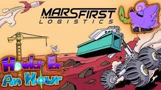 Howler for an Hour | Mars First Logistics - A Very Approachable (and Fun) Rover Building Game