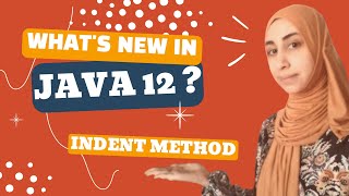PART 1: what 's new in JAVA 12 (INDENT METHOD) شنوا الجديد في جافا ١٢