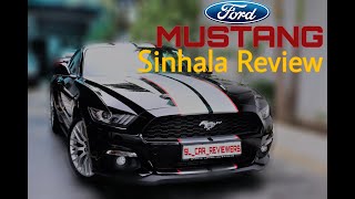 Ford Mustang Sinhala Review (Depth Review)