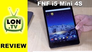 FNF iFive Mini 4S Tablet Review - Android 6 iPad Mini Alternative
