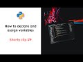 How to declare and assign variable in Python (#9)