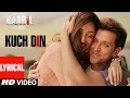 Kuch Din Lyrical Video Song | Kaabil | Hrithik Roshan, Yami Gautam | Jubin Nautiyal | T-Series