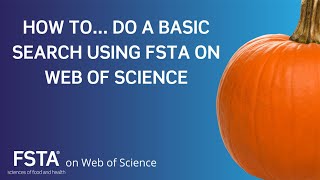 How to... do a basic search, using FSTA on Web of Science