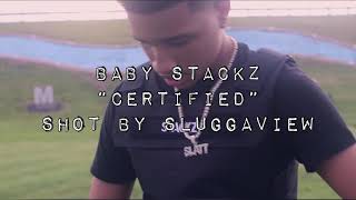 Baby Stackz - Certified [Official Music Video]