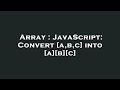 Array : JavaScript: Convert [a,b,c] into [a][b][c]