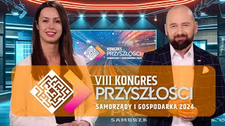 VIII edycja Kongresu Przyszłości - Samorządy i Gospodarka 2024