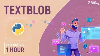 Textblob | NLP Tutorial for Beginners | Natural Language Processing | Great Learning