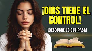 DIOS TIENE EL CONTROL: ¡DEPOSITA TODO EN SUS MANOS!