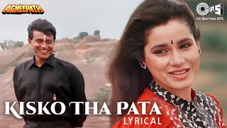 Kisko Tha Pata Kisko Thi Khabar - Lyrical | Agneepath | S. P. Balasubrahmanyam, Alka Yagnik | 90's
