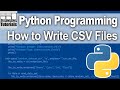How To Write CSV Files in Python