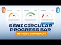 Semi Circular PROGRESS BAR using only HTML & CSS | Web Development Tutorial