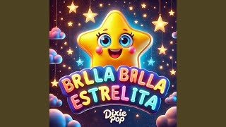 Brilla Brilla Estrellita : Canciones Infantiles