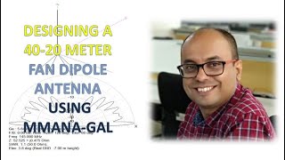 Designing a fan dipole for 40 meter and 20 meter using MMANA-GAL