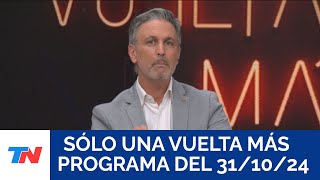 SÓLO UNA VUELTA MÁS (Programa completo del 31/10/2024)