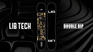 DOUBLE DIP | 2022-2023 LIB TECH SNOWBOARD