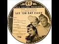 1933 picture disc: Paul Whiteman - “Let ‘Em Eat Cake” medley (Bob Lawrence, Rhythm Boys, Ramona)