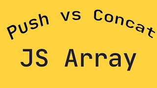 Js Joker - Javascript Push vs Concat