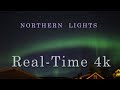 Real-time Relaxing Northern Lights in Norway  |  4K