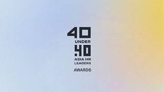 40 Under 40 Asia HR Leaders