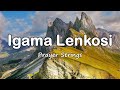 Igama Lenkosi | Strings Prayer Music