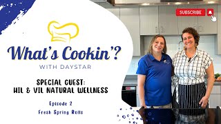 What's Cookin'? With Daystar Ep. 2 Special Guest: Hil \u0026 Vil Natural Wellness