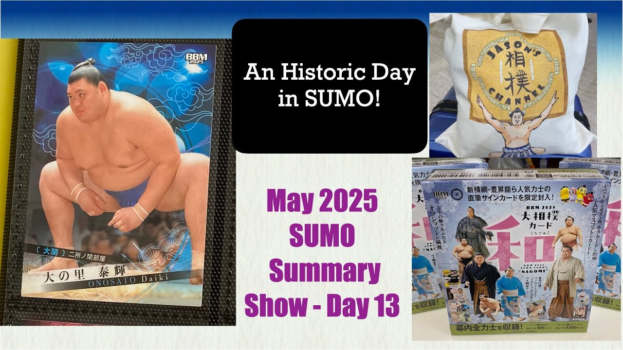 May 2025 Day 13 Sumo Summary Show Youtube