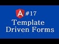 Angular 2 Tutorial - 17 - Template Driven Forms
