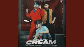Cream (feat. Flop Likhari, Harsha)
