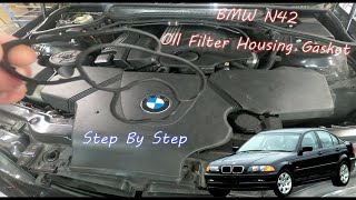 BMW N42 Oil filter housing gasket Step By Step