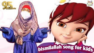 Bismillah Bismillah || Bismillah song || Bismillah Bismillah in the name of Allah || song for kids