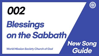 [New Song | Guide] No.002 Blessings on the Sabbath | World Mission Society Church of God