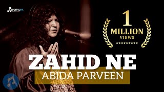 Zahid Ne Mera Hasil-e-Eman | Abida Parveen #abidaparveen #zahidne