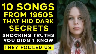 10 DARKEST Secrets Behind 60s Classic Songs