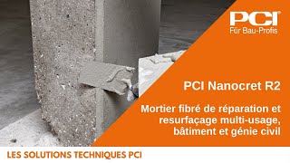 PCI Nanocret R2, Mortier fibré de réparation et resurfaçage multi-usage, bâtiment et génie civil.