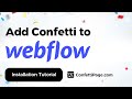 Webflow & ConfettiPage.com 🎉 (Confetti Code installation tutorial)