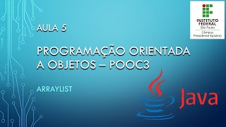 POOC3 - Aula 5 - ArrayList e for(each) em linguagem Java.