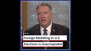 Foreign Meddling in U.S. Elections in Unacceptable