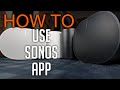 How to use Sonos App (legacy)