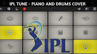 IPL Tune - Walk Band Cover | Mobile Piano And Drumming