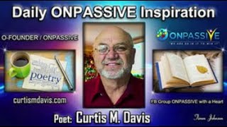 12-21-2024  #ONPASSIVE #Daily Inspiration by #Curtis Davis #Milo #ASHMUFAREH