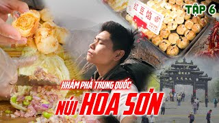 Ngọn Núi có 5 đỉnh khó đi BÁ ĐẠO, bánh mì thịt NGÀN LỚP | TRUNG QUỐC #6