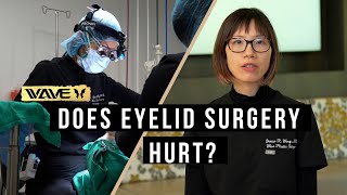 Does Eyelid Surgery Hurt? | Wave Plastic Surgery