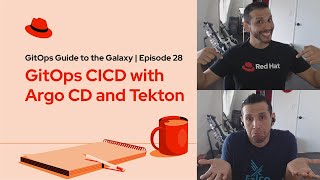 GitOps Guide to the Galaxy (Ep 28) | GitOps CICD with Argo CD and Tekton