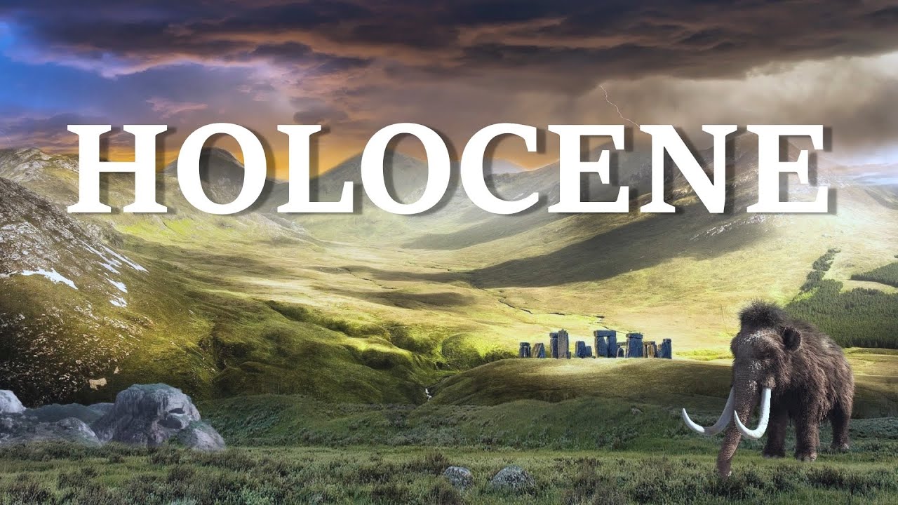 Holocene Epoch