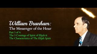 William Branham: Messenger of the Hour, Part 3 of 4 (#28)