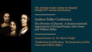 “Justification by faith alone: The perspectives of John Owen and William Kiffen”